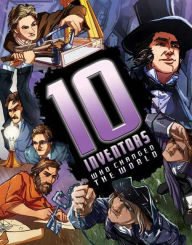 10 Inventors Who Changed the World
