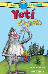 Yeti Spaghetti (I am Reading Series)
