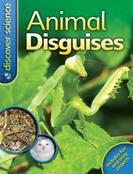 Discover Science: Animal Disguises