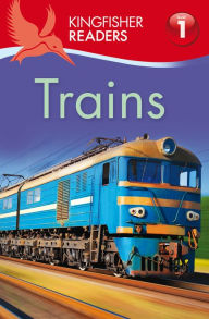 Title: Trains (Kingfisher Readers Series: Level 1), Author: Thea Feldman
