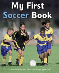 My First Soccer Book: A brilliant introduction to the beautiful game
