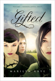 Gifted Volume 1: Amanda, Jenna, Emily
