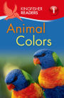 Animal Colors (Kingfisher Readers Series: Level 1)