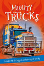 It's all about... Mighty Trucks