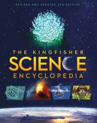 Title: The Kingfisher Science Encyclopedia: With 80 Interactive Augmented Reality Models!, Author: Charles Taylor