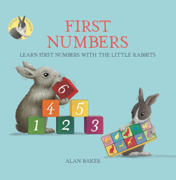 Little Rabbits' First Numbers: Learn first numbers with the Little Rabbits