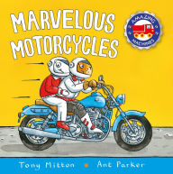 Title: Marvelous Motorcycles (Amazing Machines Series), Author: Tony Mitton