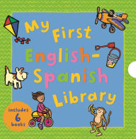 Title: My First English-Spanish Library, Author: Mandy Stanley