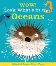 Title: Wow! Look What's In The Oceans, Author: Camilla de la Bedoyere