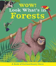 Title: Wow! Look What's In Forests, Author: Camilla de la Bedoyere