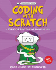 Title: Coding with Basher: Coding with Scratch, Author: The Coder School
