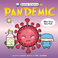 Title: Basher Science Mini: Pandemic, Author: Tom Jackson