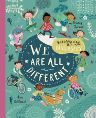 Title: We Are All Different: A Celebration of Diversity!, Author: Tracey Turner