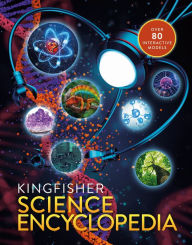 Title: The Kingfisher Science Encyclopedia: With 80 Interactive Augmented Reality Models!, Author: Charles Taylor