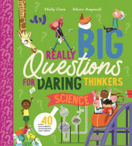 Title: Really Big Questions for Daring Thinkers: Science, Author: Holly Cave