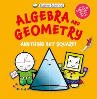 Title: Basher Science: Algebra and Geometry, Author: Dan Green