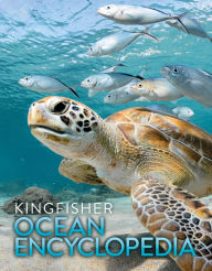 Title: The Kingfisher Ocean Encyclopedia, Author: Kingfisher