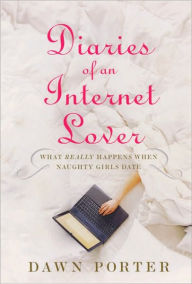 Diaries of an Internet Lover