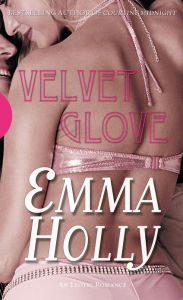 Title: Velvet Glove, Author: Emma Holly