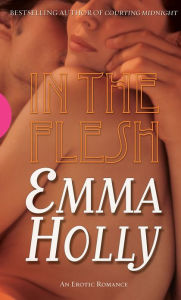 Title: In the Flesh, Author: Emma Holly
