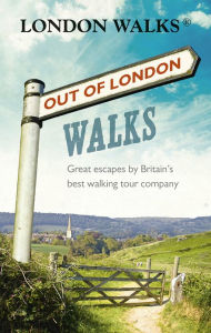 Title: Out of London Walks: Great escapes by Britain's best walking tour company, Author: Stephen Barnett