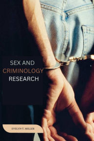 Title: Sex and criminology research, Author: Evelyn T Miller