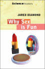 Why Is Sex Fun?: The Evolution of Human Sexuality
