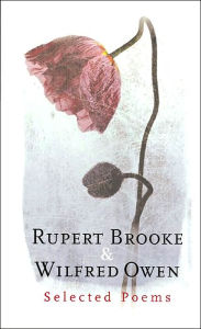 Rupert Brooke and Wilfred Owen: Selected Poems (Phoenix Poetry)