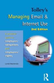 Title: Tolley's Managing Email & Internet Use / Edition 2, Author: Lynda Macdonald