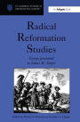 Radical Reformation Studies: Essays Presented to James M. Stayer / Edition 1