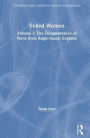 Veiled Women: Volume I: The Disappearance of Nuns from Anglo-Saxon England / Edition 1