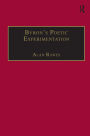 Byron's Poetic Experimentation: Childe Harold, the Tales and the Quest for Comedy / Edition 1