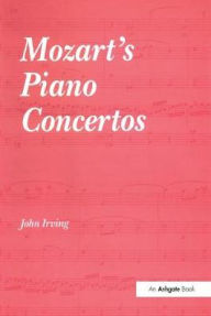 Title: Mozart's Piano Concertos / Edition 1, Author: John Irving (2)