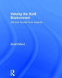 Valuing the Built Environment: GIS and House Price Analysis / Edition 1