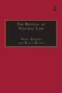 The Revival of Natural Law: Philosophical, Theological and Ethical Responses to the Finnis-Grisez School / Edition 1
