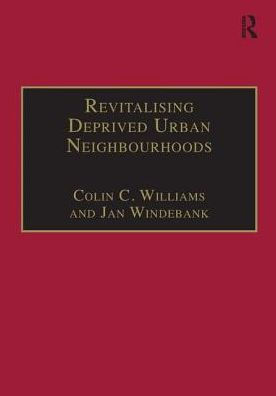 Revitalising Deprived Urban Neighbourhoods: An Assisted Self-Help Approach / Edition 1