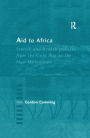 Aid to Africa: French and British Policies from the Cold War to the New Millennium / Edition 1