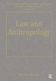 Title: Law and Anthropology / Edition 1, Author: Martha Mundy