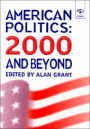 American Politics: 2000 and Beyond