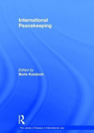 Title: International Peacekeeping / Edition 1, Author: Boris Kondoch
