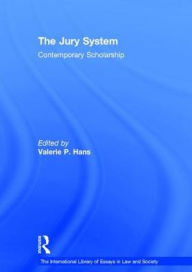Title: The Jury System: Contemporary Scholarship / Edition 1, Author: Valerie P. Hans