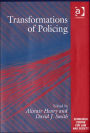 Transformations of Policing / Edition 1