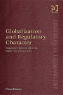 Globalization and Regulatory Character: Regulatory Reform after the Kader Toy Factory Fire