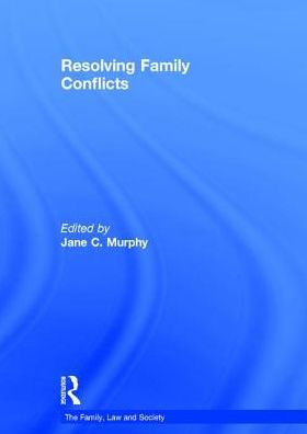 Resolving Family Conflicts / Edition 1