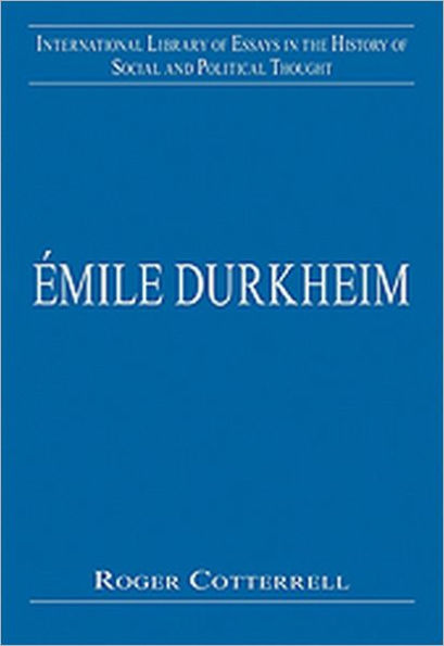 Émile Durkheim: Justice, Morality and Politics / Edition 1