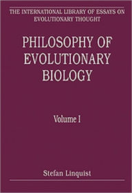 Title: Philosophy of Evolutionary Biology: Volume I / Edition 1, Author: Stefan Linquist
