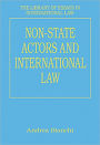 Non-State Actors and International Law / Edition 1