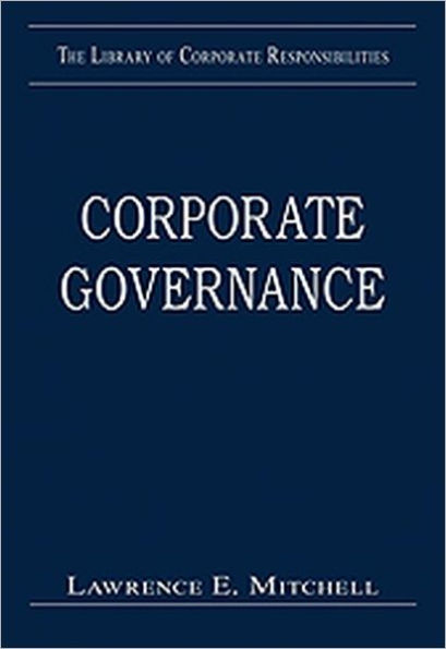 Corporate Governance: Values, Ethics and Leadership / Edition 1