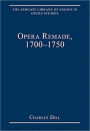 Opera Remade, 1700-1750 / Edition 1