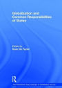 Globalization and Common Responsibilities of States / Edition 1